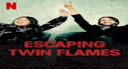 Escaping Twin Flames 1. Sezon 2. Bölüm türkçe altyazılı hd izle