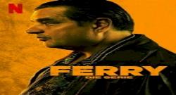 Ferry: De Serie 1. Sezon 2. Bölüm türkçe altyazılı hd izle