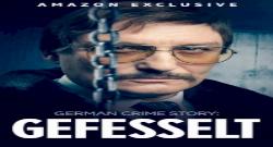 German Crime Story: Gefesselt 1. Sezon 3. Bölüm türkçe altyazılı hd izle
