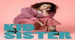 Kid Sister 1. Sezon 4. Bölüm türkçe altyazılı hd izle
